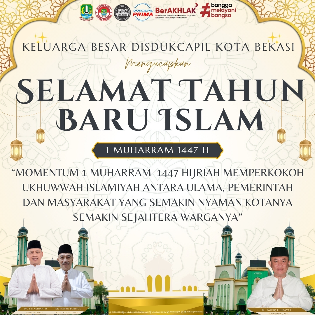 Disdukcapil Kota Bekasi Mengucapkan Selamat Tahun Baru Islam 1 Muharram 1447 Hijriah